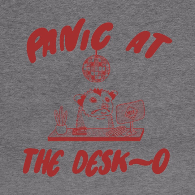 Panic at the Desk-o Opossum Shirt, Weird Opossum Meme by Y2KERA